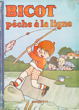 Charger l'image dans la galerie, Bicot pêche à la ligne, album numéro sept, édition Hachette, 1932