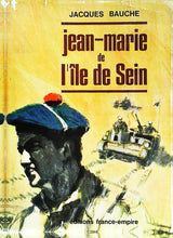 Charger l'image dans la galerie, Jean-Marie de l'île de Sein, jacques Bauche, 1967, Editions France Empire