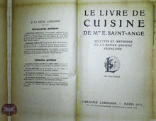 Charger l'image dans la galerie, La bonne cuisine de Madame Saint-Ange, librairie Larousse, 1950