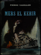 Charger l'image dans la galerie, Mers-El-Kébir, Pierre Varillon, Ed Amiot-Dumont, 1949