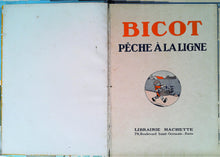Charger l'image dans la galerie, Bicot pêche à la ligne, album numéro sept, édition Hachette, 1932