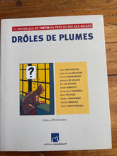 Charger l'image dans la galerie, Drôles de Plumes, 11 nouvelles de Tintin au pays du roi des Belges, Collectif, Éditions Moulinsart