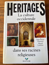 Charger l'image dans la galerie, Héritages, La culture occidentale dans ses racines religieuses, Jean-Pierre Hammel, Muriel Ladrière, Hatier