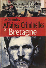Charger l'image dans la galerie, Les grandes affaires criminelles de Bretagne