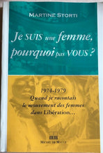 Charger l'image dans la galerie, Je suis une femme, pourquoi pas vous? Martine Storti