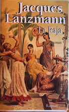 Charger l'image dans la galerie, Le raja, Jacques Lanzmann