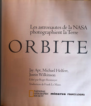Charger l'image dans la galerie, Orbite , les astronautes de la Nasa photographient la terre Relié – 15 juin 1998 de Wilkinson Apt, Helfert (Auteur)