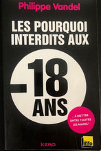 Charger l'image dans la galerie, Les pourquoi interdits aux moins de 18, Philippe Vandel