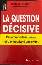 Charger l'image dans la galerie, La question décisive, Recommanderiez-vous notre entreprise à vos amis?