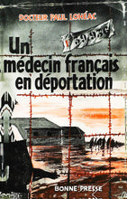 Charger l&#39;image dans la galerie, Un médecin français en déportation, Docteur Paul Lohéac, Bonne presse, 1949
