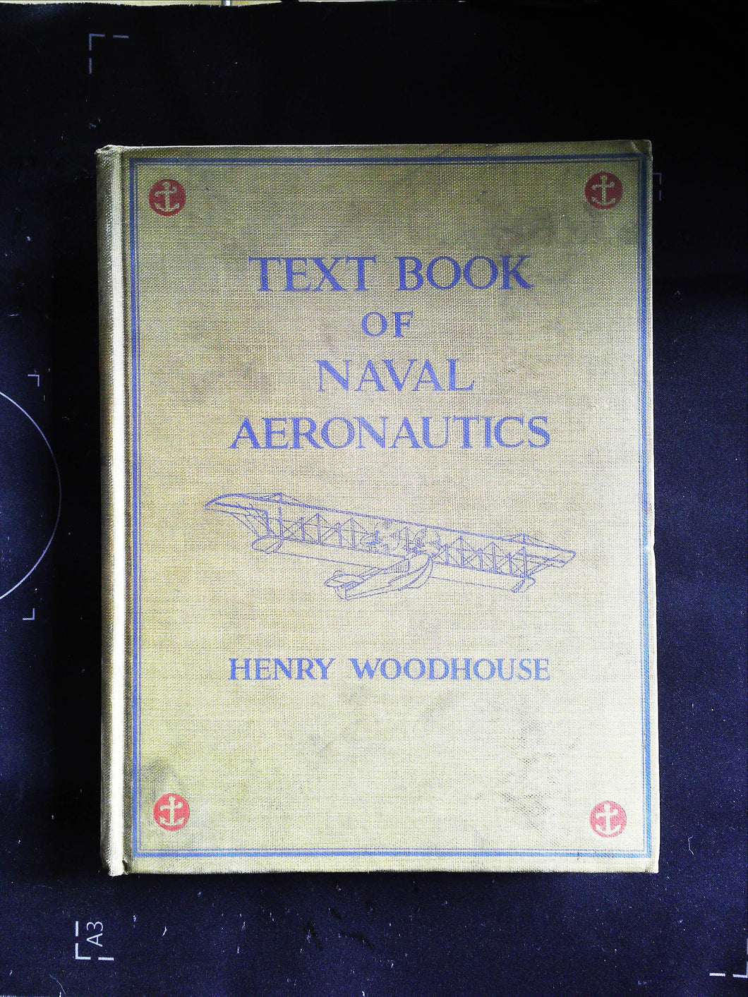 TEXT BOOK OF NAVAL AERONAUTICS, Henry WOODHOUSE, 1918