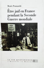 Charger l&#39;image dans la galerie, Etre Juif en France pendant la seconde guerre mondiale, Rene Poznanski, 1994
