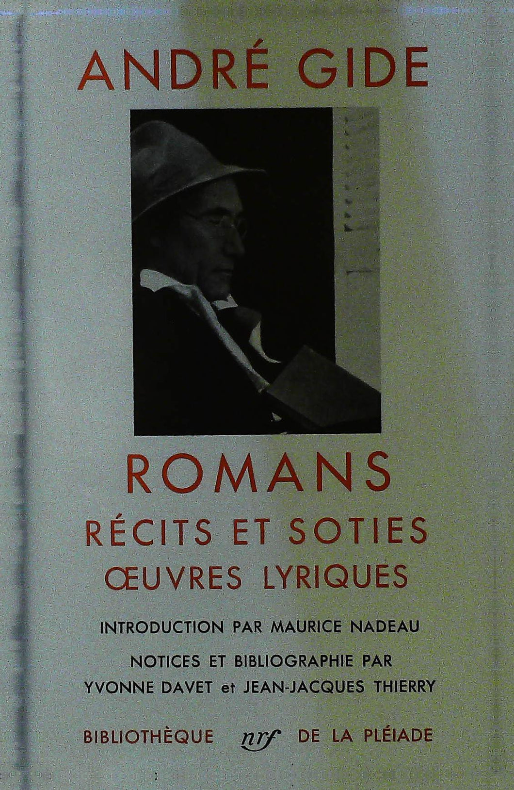 Romans, récits et soties, œuvres lyriques, André Gide, Bibliothèque  de la Pléiade, 1958