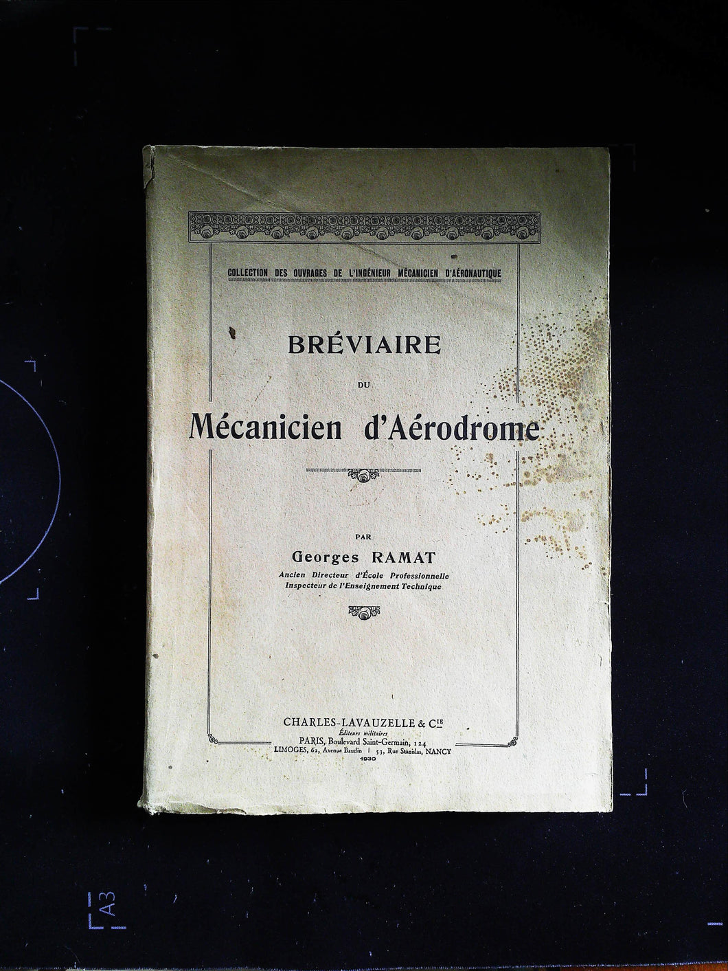 Bréviaire du mécanicien d'aérodrome par Georges RAMAT, 1930