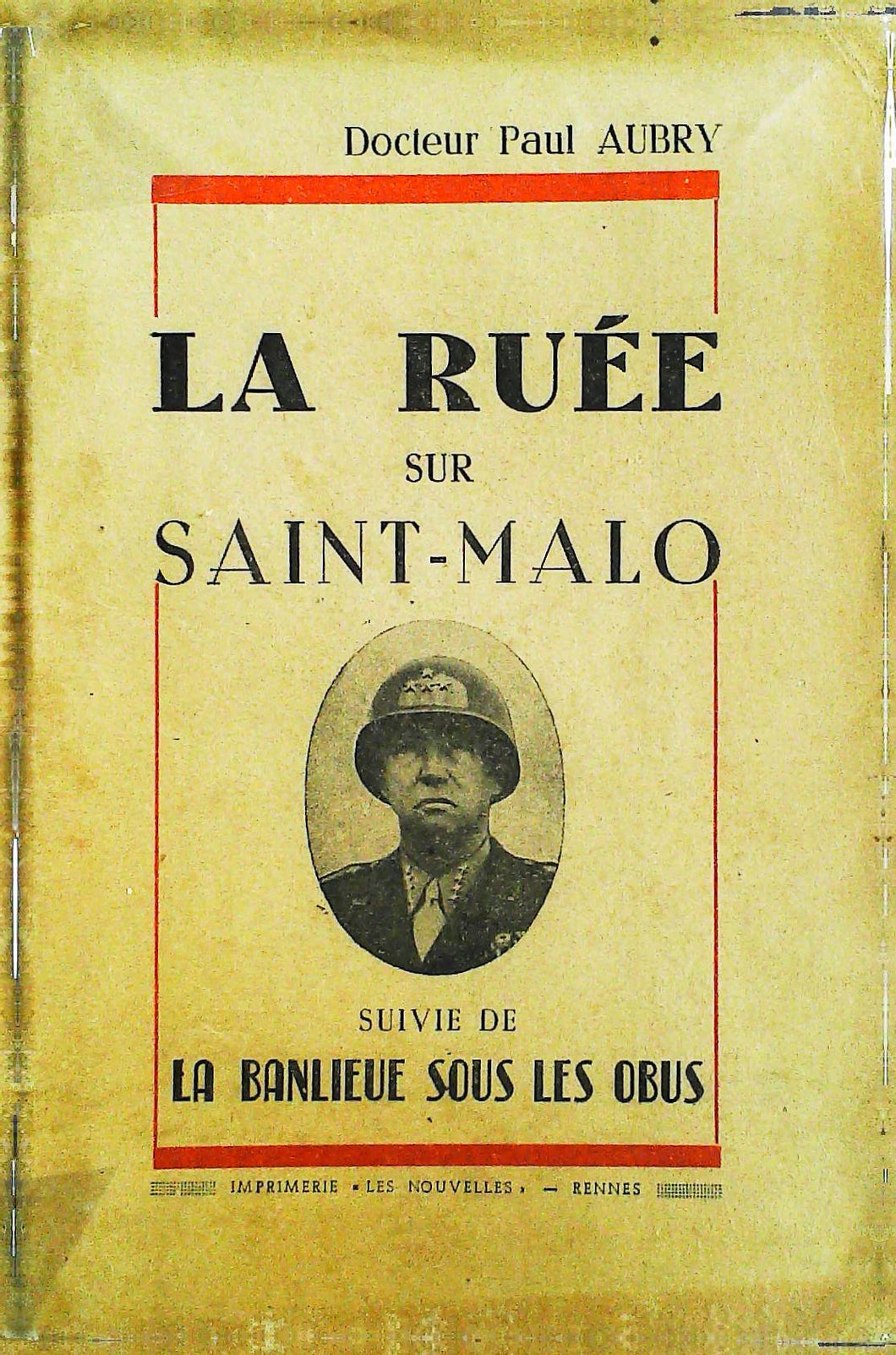 La ruée sur Saint-Malo, Dr Paul Aubry, 1947