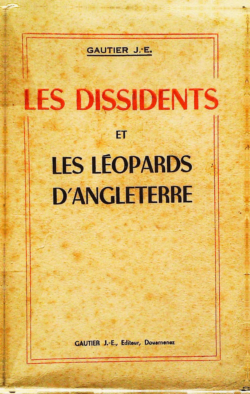 Les dissidents et les Léopards d'Angleterre, J-E Gautier, 1948