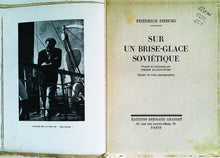 Charger l&#39;image dans la galerie, Sur un brise-glace soviétique &quot;Le Malyguine&quot;, Sieburg, 1932, Editions Bernard Grasset
