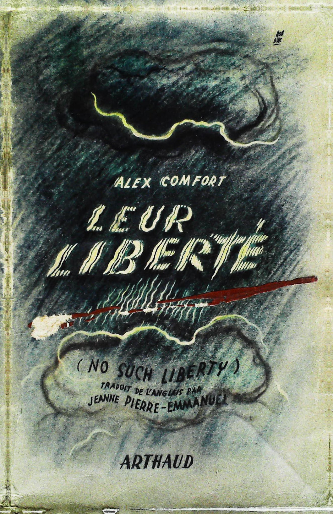 Leur liberté, Alex Comfort, Ed Arthaud, 1946