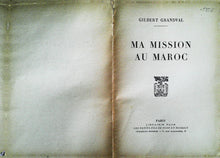 Charger l&#39;image dans la galerie, Ma mission au Maroc, Gilbert Grandval, 1956
