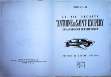 Charger l&#39;image dans la galerie, La vie secrète d&#39;Antoine de Saint-Exupéry ou la parabole du petit prince, Renée Zeller, 1950
