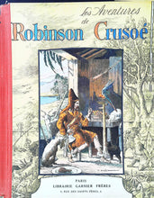 Charger l&#39;image dans la galerie, Les aventures de Robinson Crusoé, librairie Garnier frère, 1932
