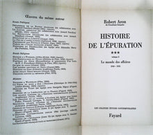 Charger l&#39;image dans la galerie, Histoire de l&#39;épuration, le monde des affaires, 1944-1953, Robert Aron, 1974
