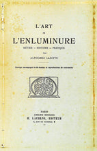 Charger l&#39;image dans la galerie, L&#39;art de l&#39;enluminure, métier– histoire – pratiques, par Alphonse  Labitte, La de l&#39;enluminure par Alphonse de
