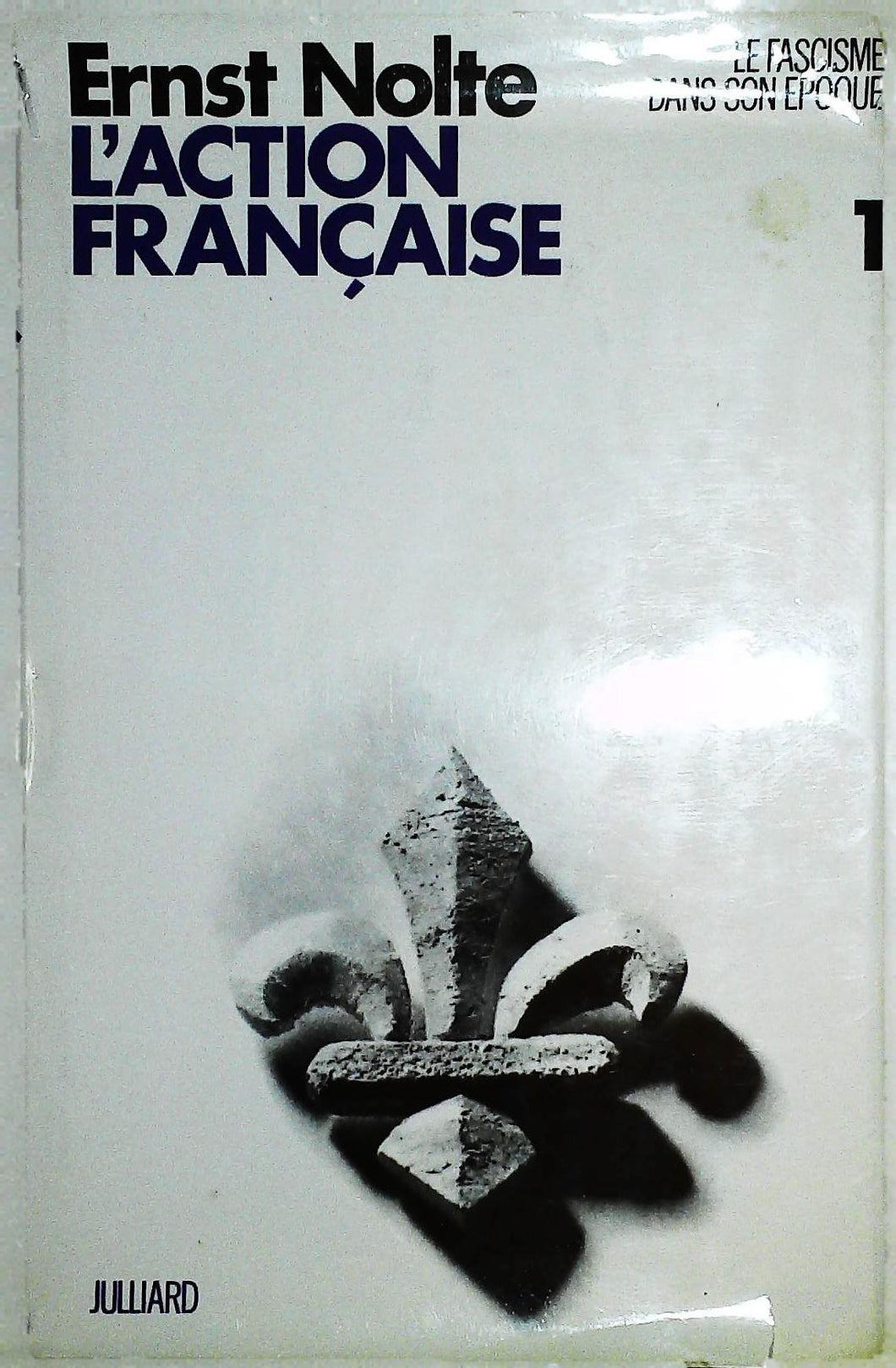 Le fascisme dans son époque, Ernst Nolte