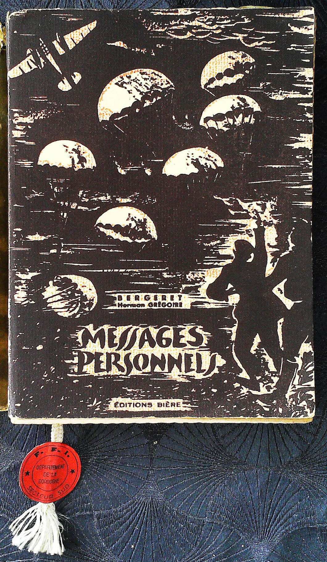 Messages personnels, Bergeret, Herman Grégoire, Bordeaux, édition Bière 1945