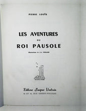 Charger l&#39;image dans la galerie, Les aventures du roi Pausole, Pierre Louÿs, illustrations de J-L Poullain, éditions jacques Vautrain, 1947
