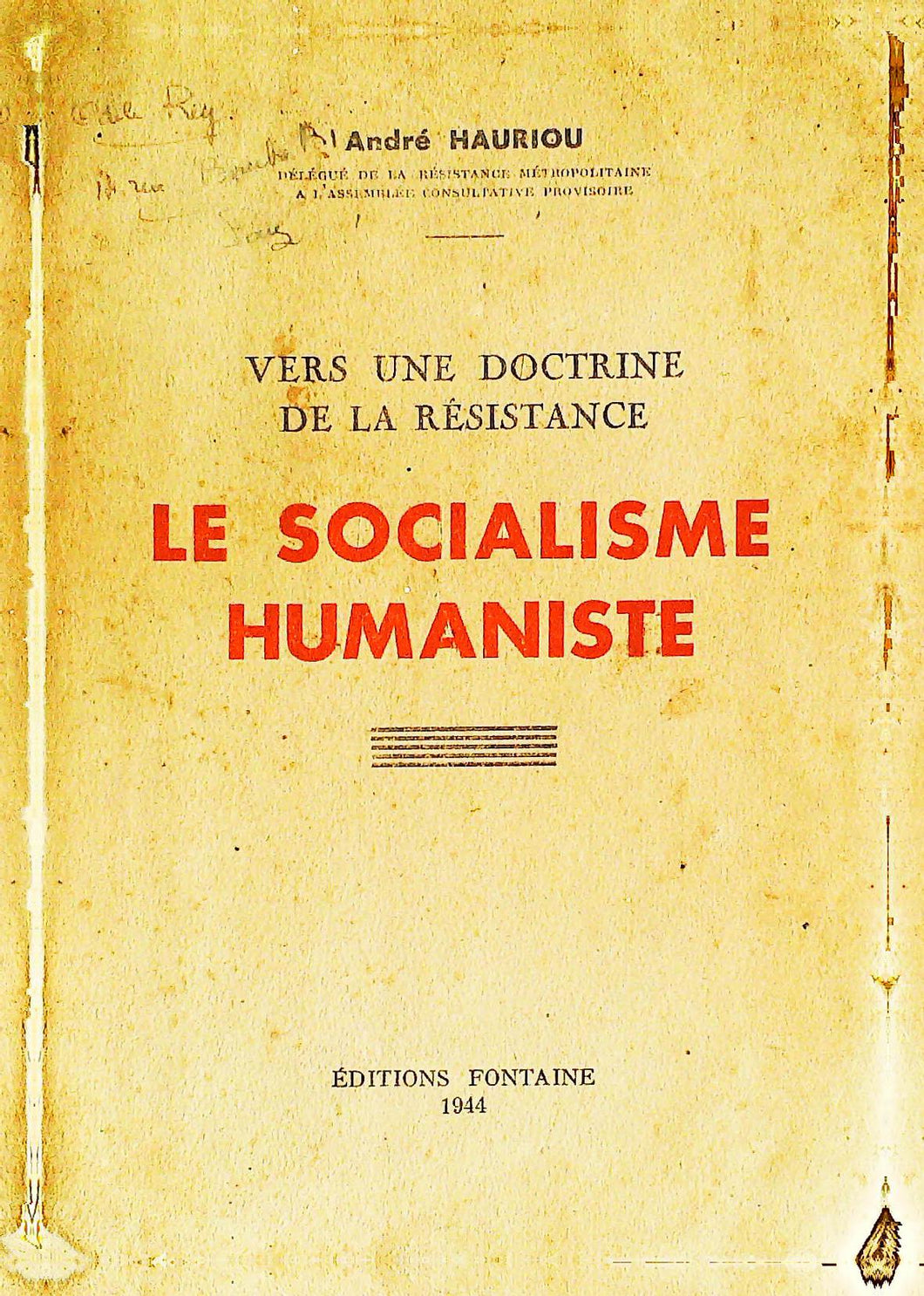 Vers une doctrine de la résistance le socialisme humaniste, André Hauriou, édition Fontaine, 1944