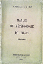 Charger l&#39;image dans la galerie, Manuel de météorologie du pilot, 1936, G.Dedebant &amp; A.Viaut
