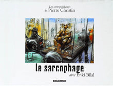 Charger l&#39;image dans la galerie, Le sarcophage, Les correspondances de Pierre Christin avec Enki Bilal, Dargaud, 2000
