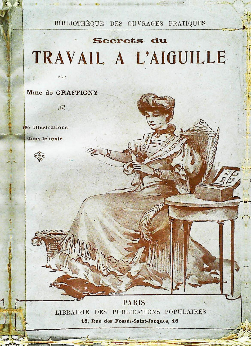 Secrets du travail à l'aiguille par Mme de Graffigny, Bibliothèque des ouvrages pratiques.