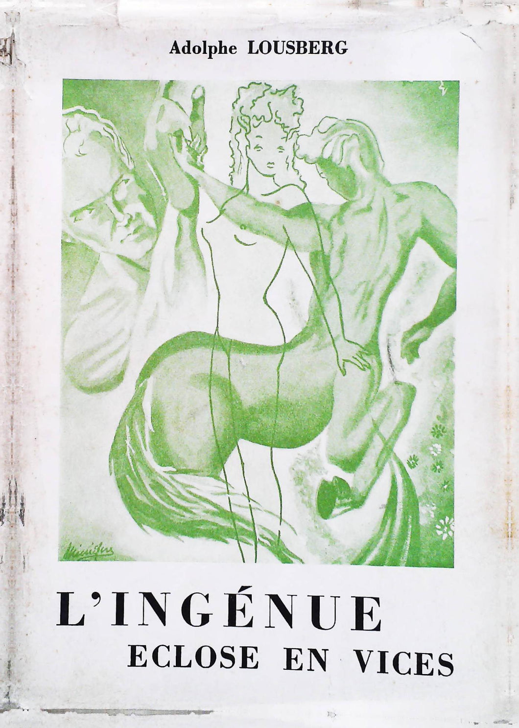 L'ingénue éclose en vices, Adolphe Lousberg, 1ère édition, 1952