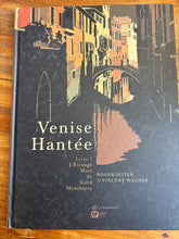 Charger l'image dans la galerie, Venise Hantée, Livre I : L'Étrange Mort de Lord Montbarry, Roger Seiter &amp; Vincent Wagner, Emmanuel Proust Éditions
