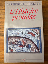 Charger l'image dans la galerie, L'Histoire promise, Catherine Chalier, Cerf
