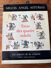 Charger l'image dans la galerie, Trois des quatre soleils, Miguel Angel Asturias, Albert Skira Éditeur

