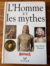 Charger l'image dans la galerie, L'Homme et les mythes, Jean-Pierre Hammel, Hatier
