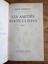 Charger l'image dans la galerie, Les Amitiés Particulières, Roger Peyrefitte, Flammarion
