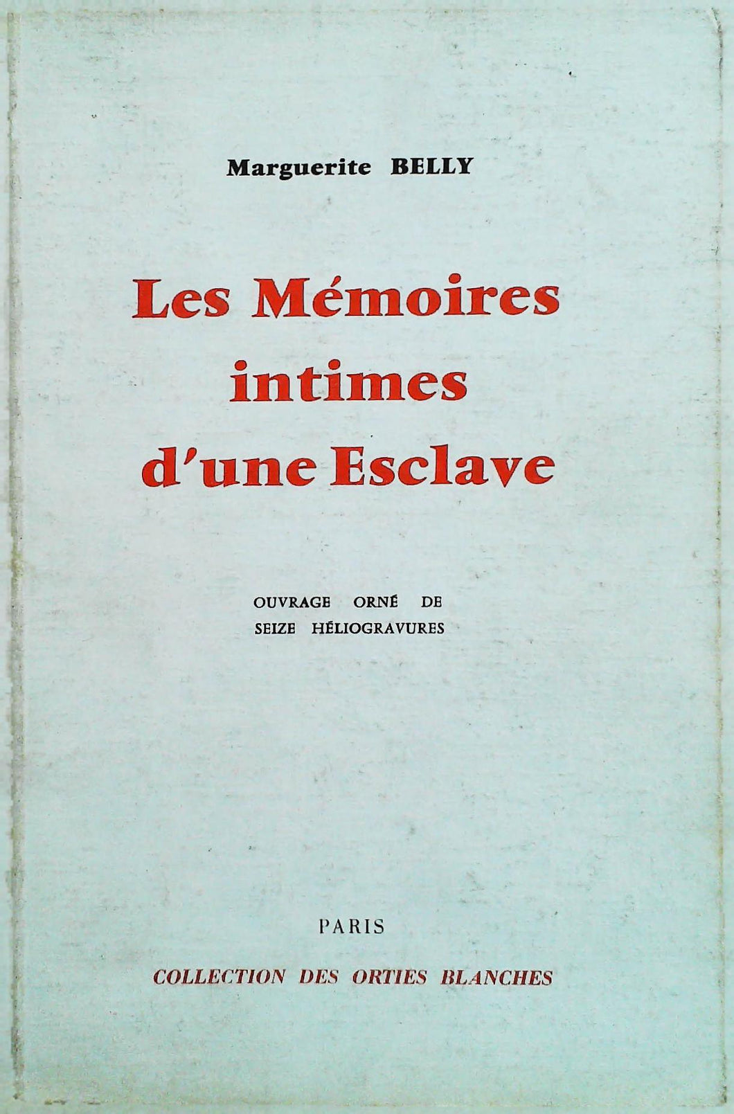 Les mémoires d'une esclave, Marguerite Belly, 1975