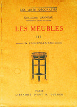 Charger l&#39;image dans la galerie, Les meubles Guillaume Jannau, librairie d&#39;art R.Ducher, 1929,, tomes 1, 2 et 3
