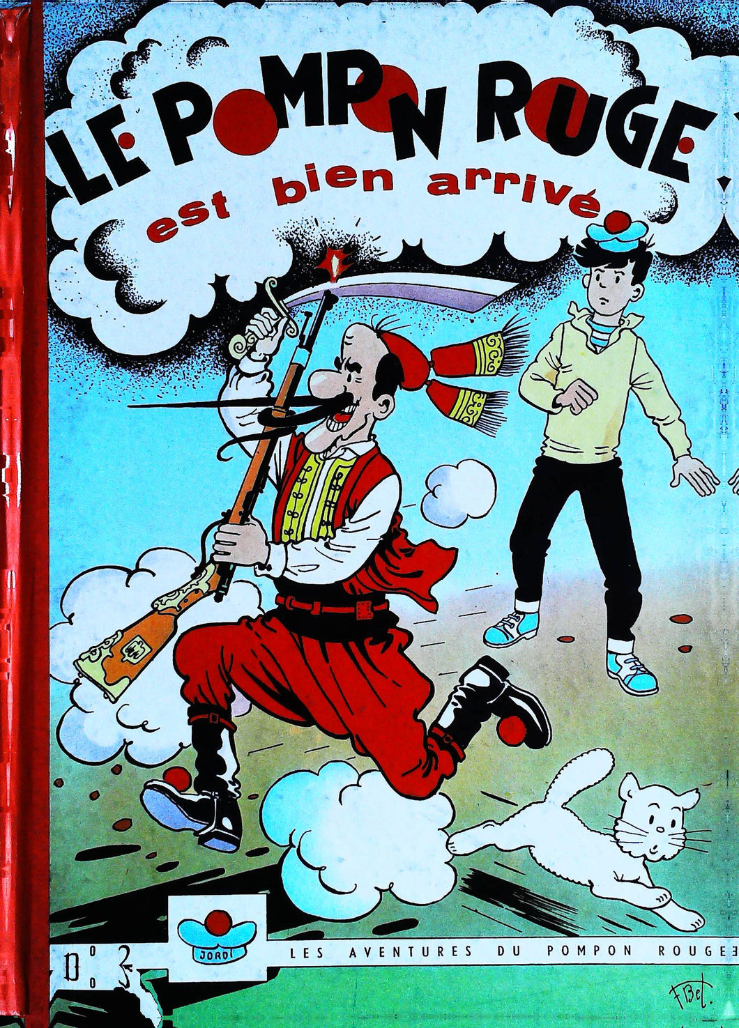 Le pompon rouge est bien arrivé, François Bel, Editions Fleurus, 1961