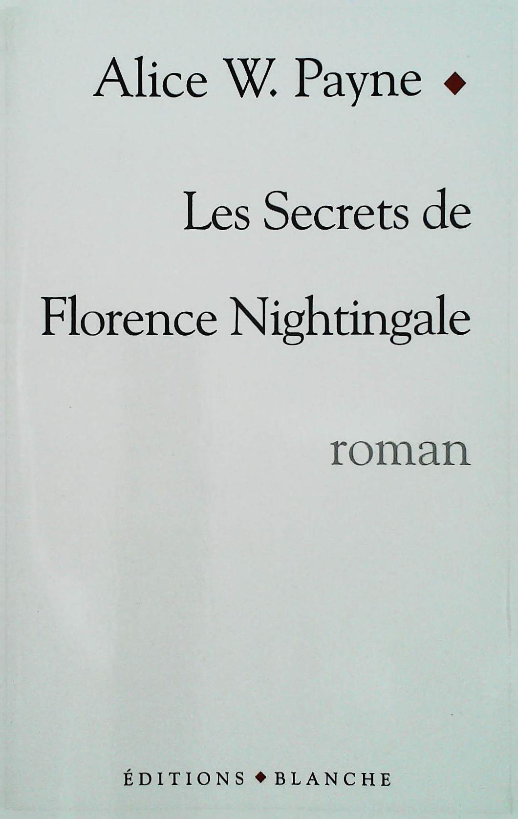 Les secrets de Florence Nightingale, Alice W. Payne