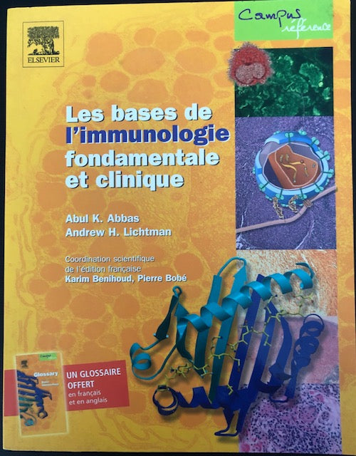 Les bases de l'immunologie fondamentale et clinique, Abul K. Abas, Andrew H. Lichtman, Shiv Pillai, Pierre L. Masson