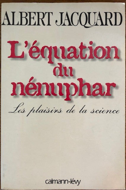 L'équation du nénuphar, Albert Jaquard