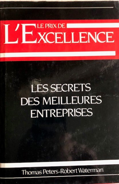 Le prix de l'excellence, les secrets des meilleures entreprises, Thomas Peters, Robert Waterman