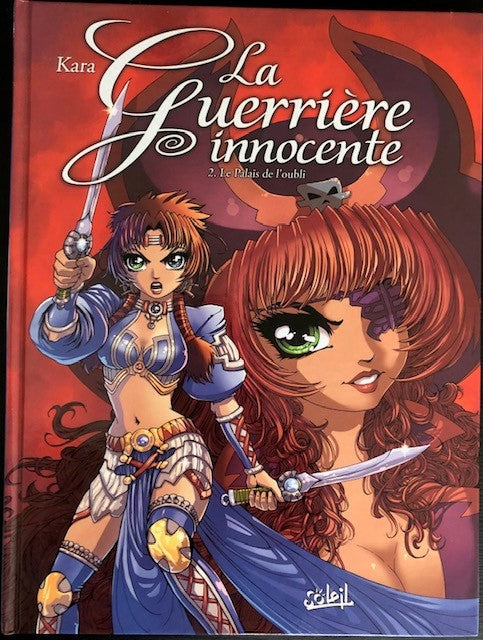 La guerrière innocente 2 Le palais de l'oubli, Kara