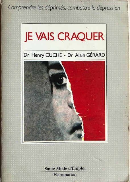 Je vais craquer, Dr Henri Cuche, Dr Alain Gérard