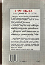 Charger l&#39;image dans la galerie, Je vais craquer, Dr Henri Cuche, Dr Alain Gérard
